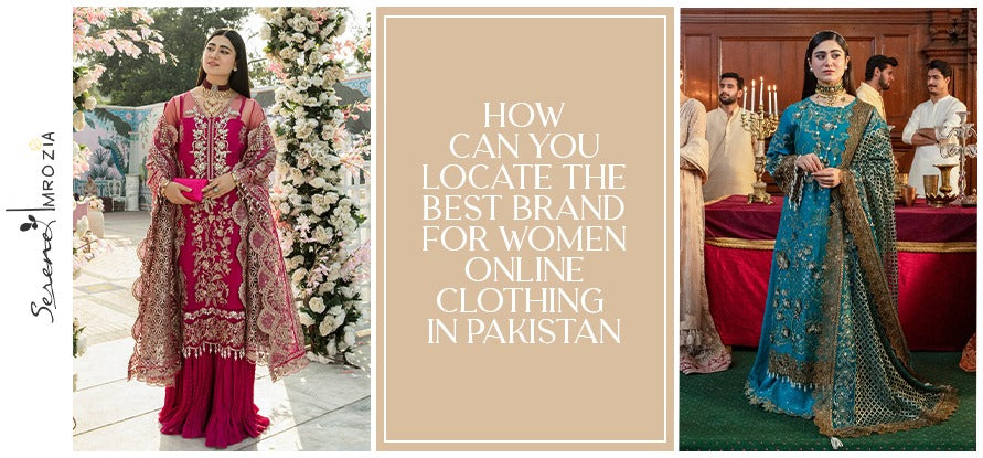 Find Out The Best Women Online Clothing In Pakistan