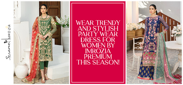 Wear Trendy And Stylish Party Wear Dress For Women By Imrozia premium This Season!