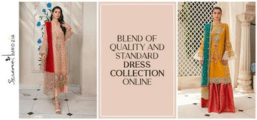 Blend of Quality and Standard Dress Collection Online