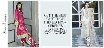 Get The Best Outfit On This Eid from Serene's Eid Festive Collection
