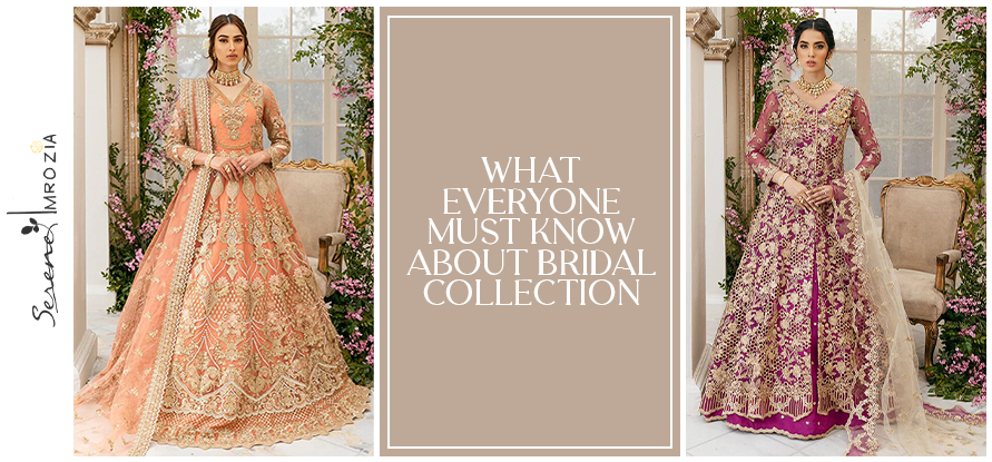 Bridal Collection in Pakistan